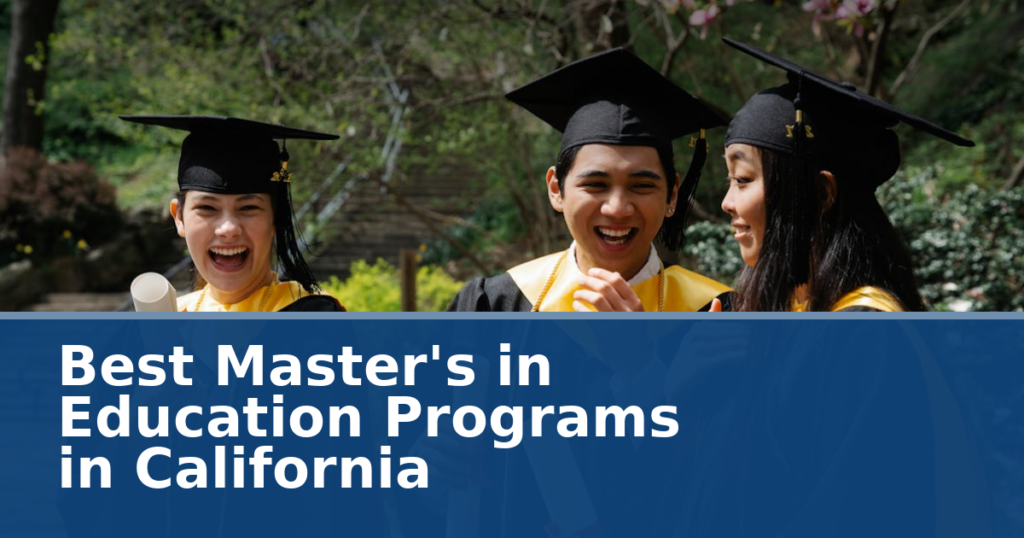 Best Master’s in Education Programs in California (2026 ...