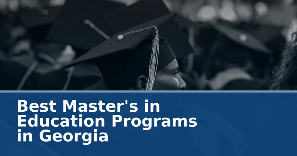 Best Master’s in Education Programs in Georgia (2026 ...