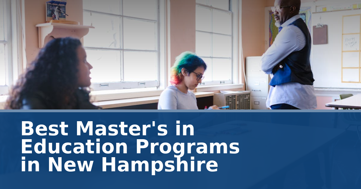 Best Master's in Education Programs in New Hampshire (2026)