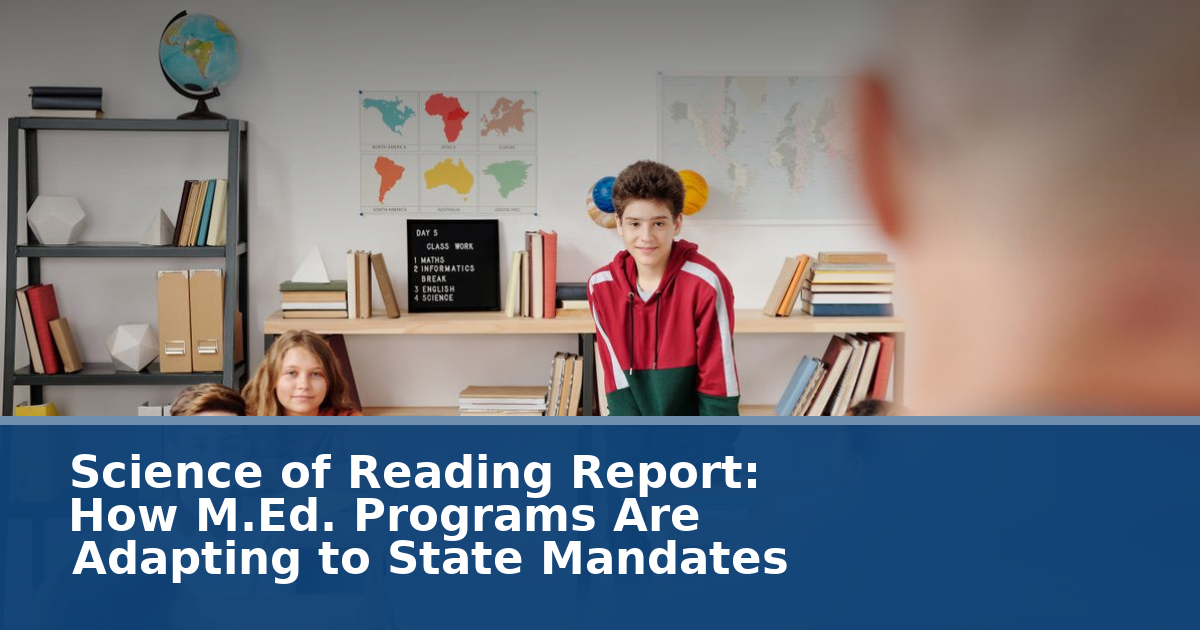2026 Science of Reading Report: How M.Ed. Programs Are Adapting to State Mandates