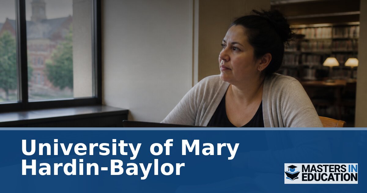 University of Mary Hardin-Baylor Master’s in Education