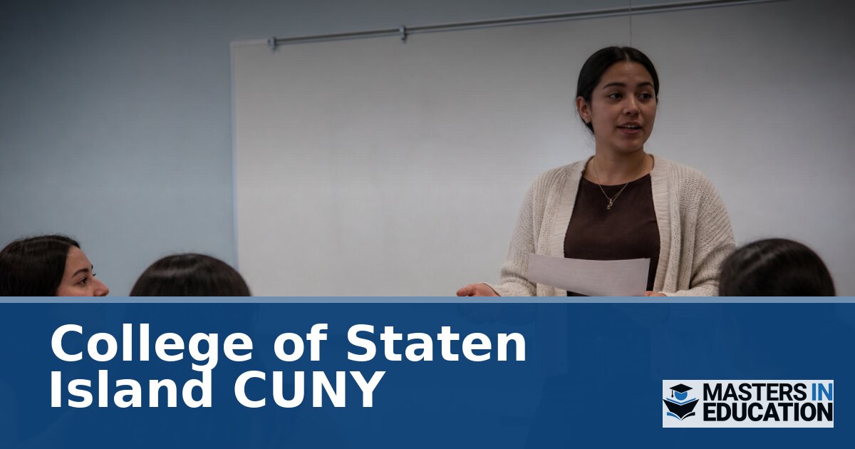 College of Staten Island CUNY Master’s in Education Programs