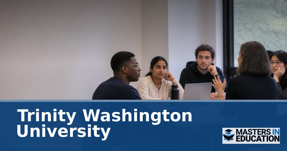 Trinity Washington University Master’s in Education Programs