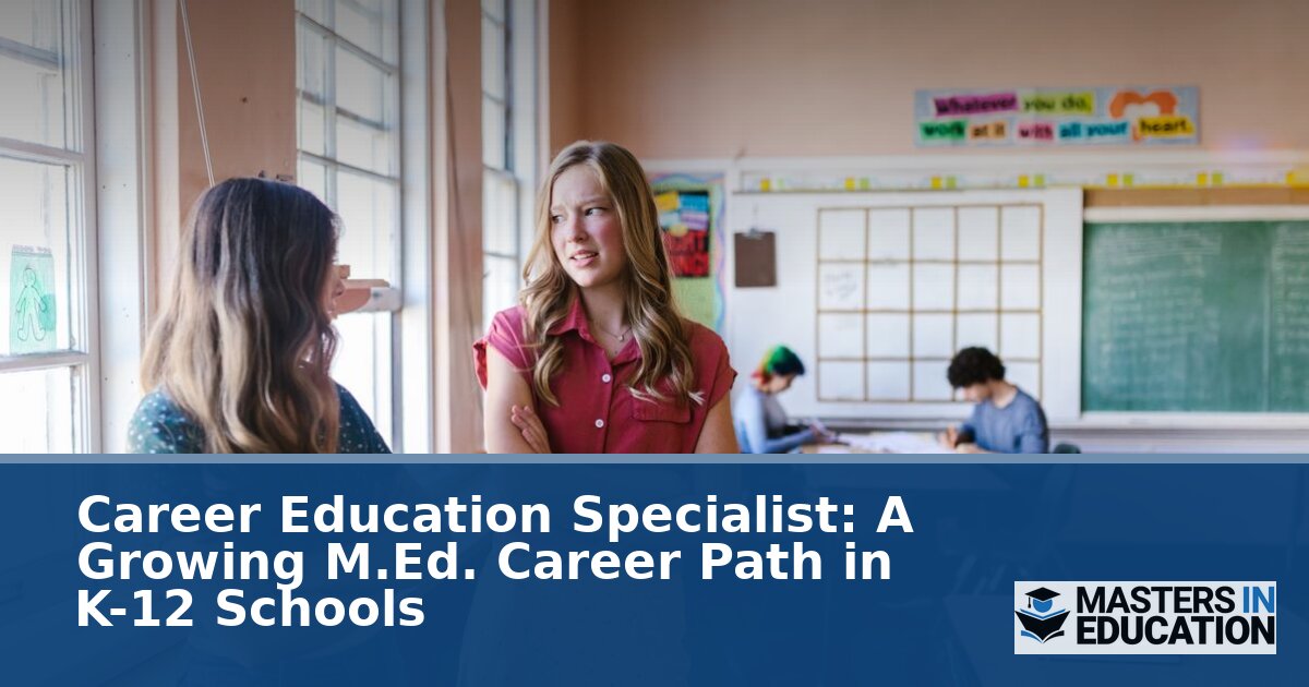 Career Education Specialist: M.Ed. Path, Salary & How to Start
