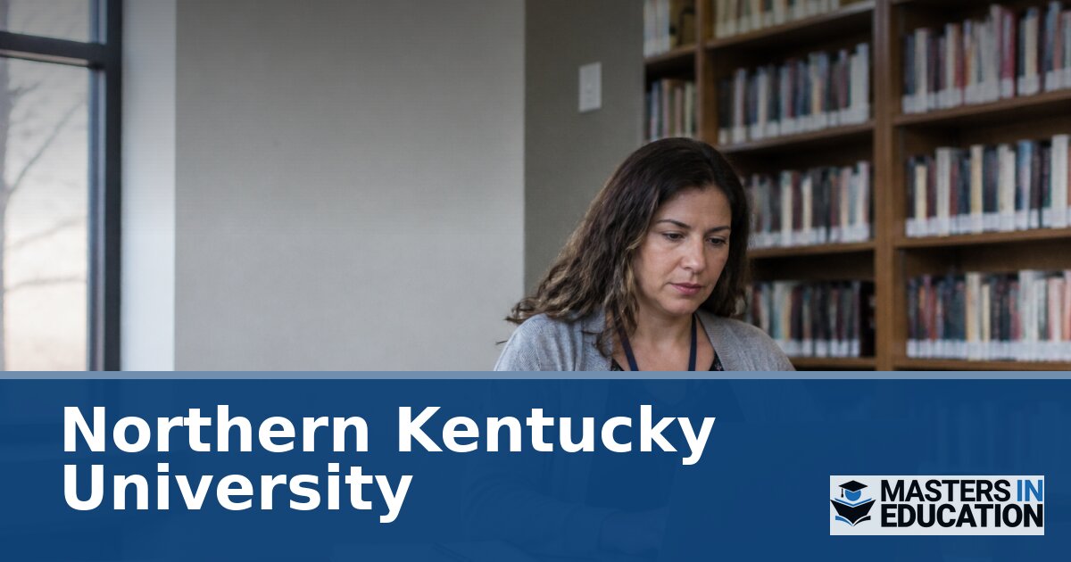 Northern Kentucky University Master’s in Education Programs