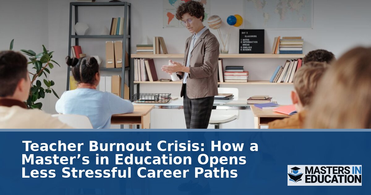 Teacher Burnout? M.Ed. Career Paths With Less Stress