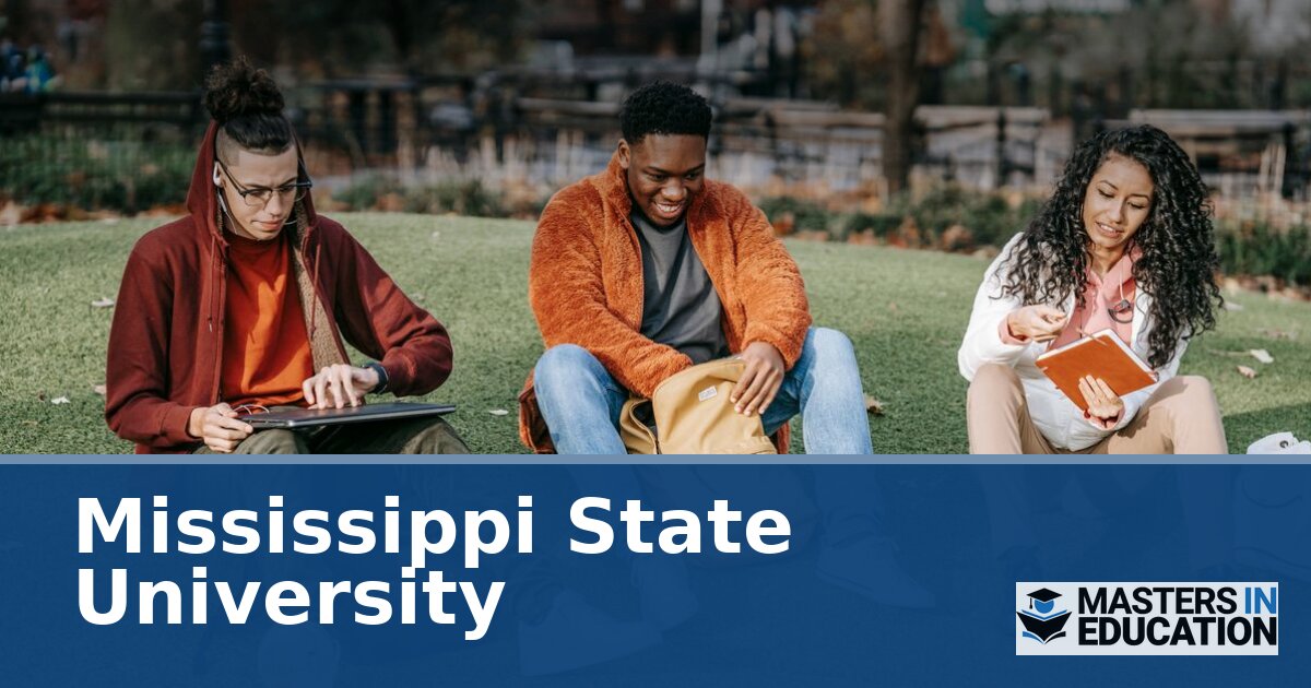Mississippi State University Master’s in Education Programs