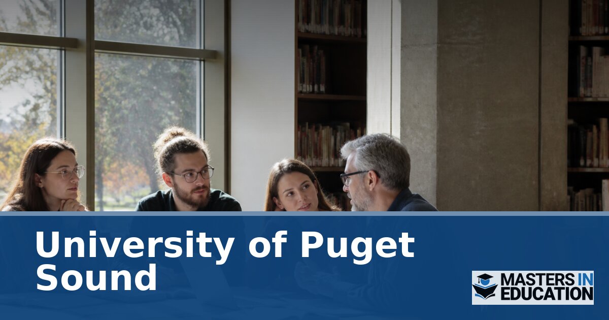 University of Puget Sound Master’s in Education Programs