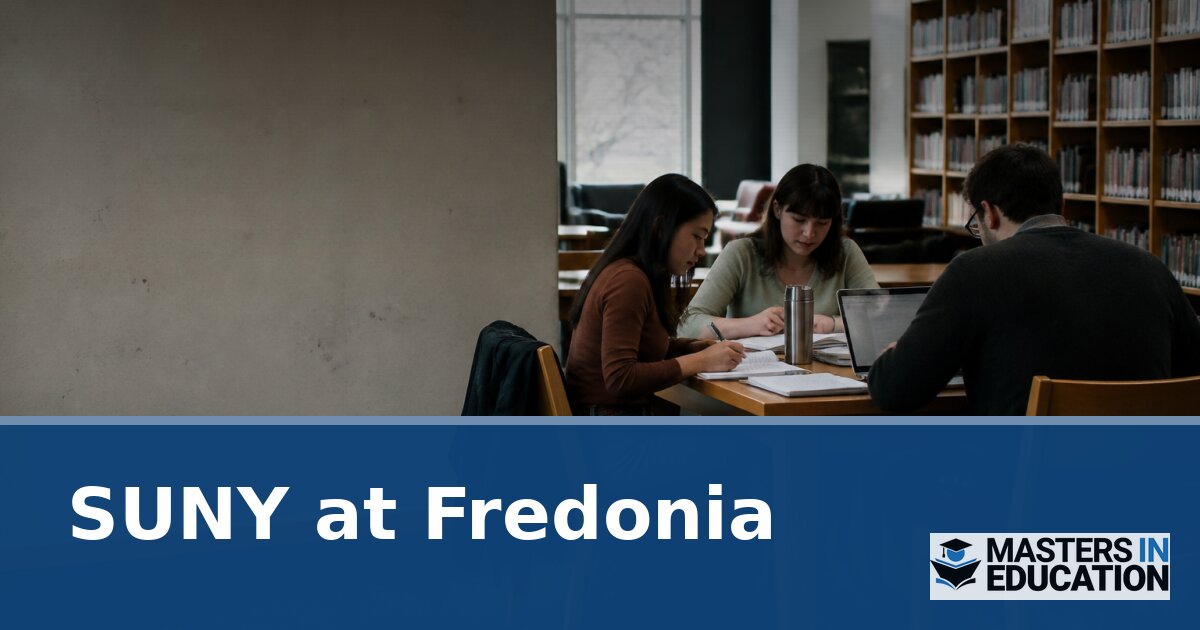 SUNY at Fredonia Master’s in Education Programs