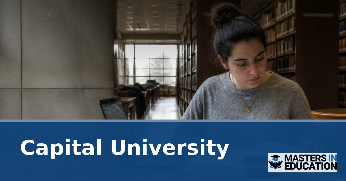 Capital University M.Ed. Programs & Specializations