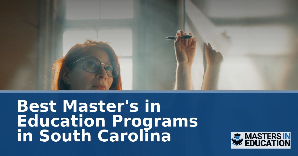 Best Master’s in Education Programs in South Carolina (2026)