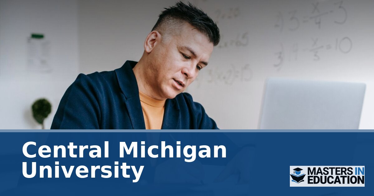 Central Michigan University Master’s in Education Programs