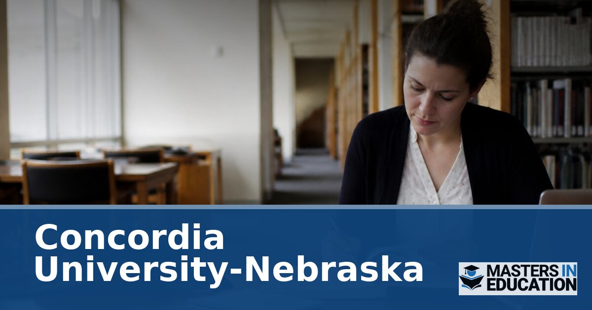 Concordia University-Nebraska Master’s in Education Programs