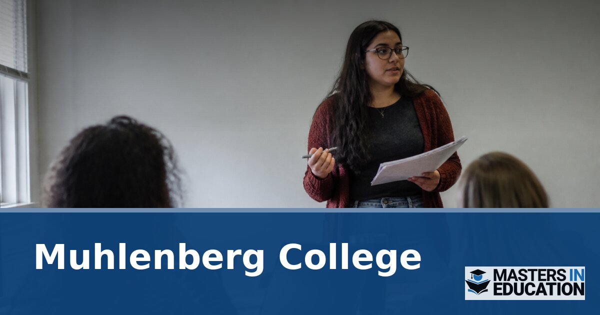 Muhlenberg College Master’s in Education Programs