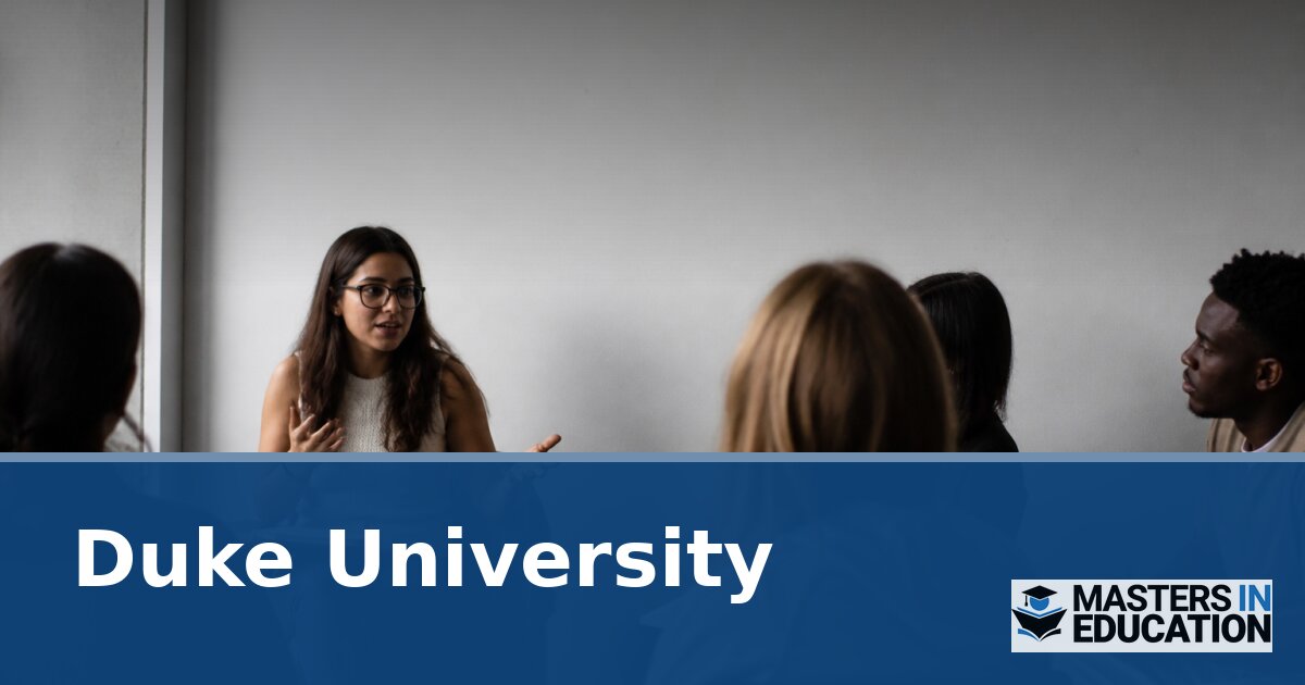 Master’s in Education at Duke University: Programs & Specializations
