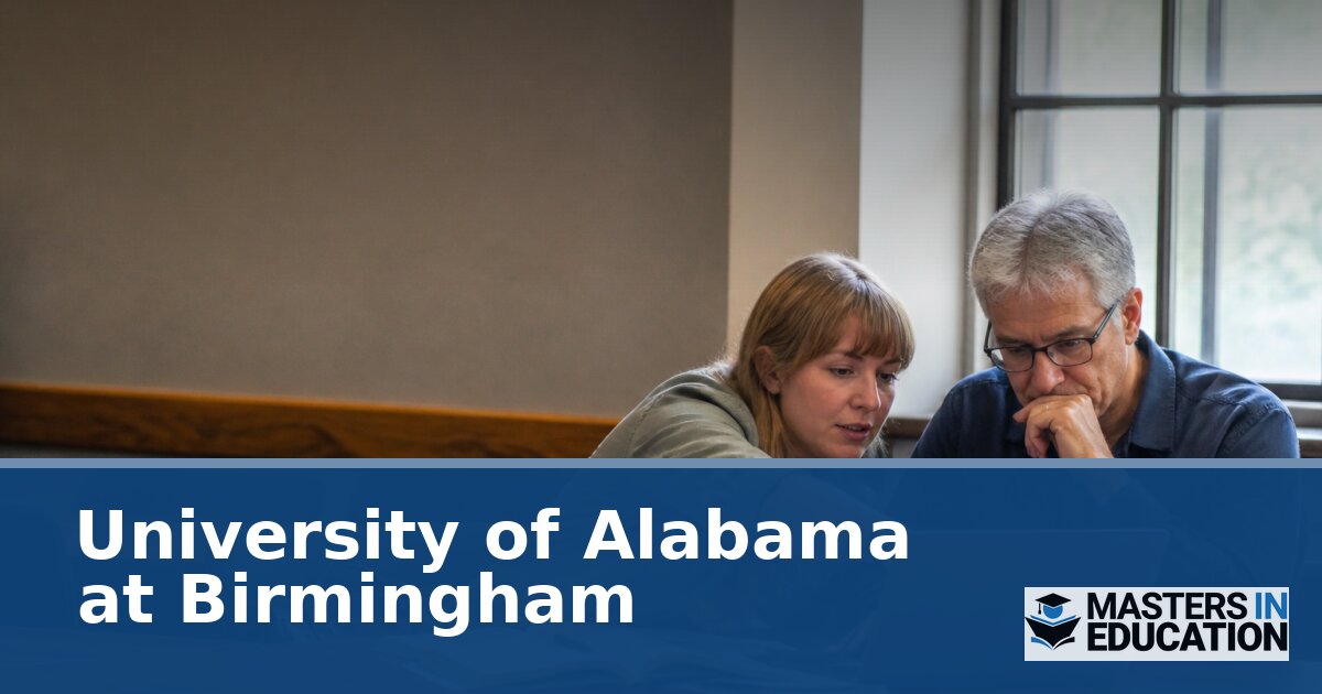 University of Alabama at Birmingham Master’s in Education Programs