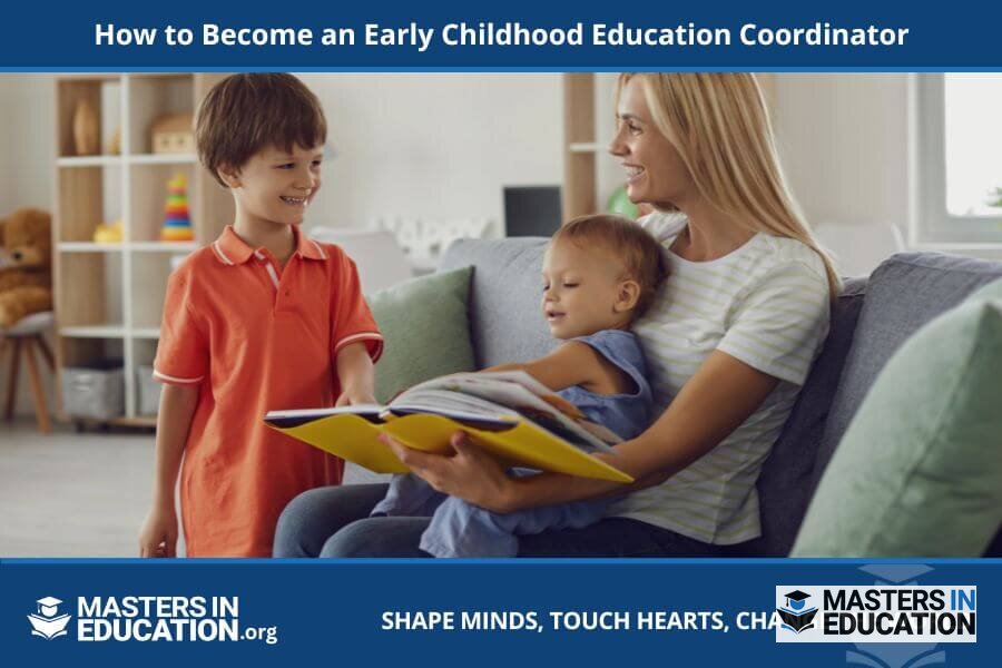 How to Become an Early Childhood Education Coordinator