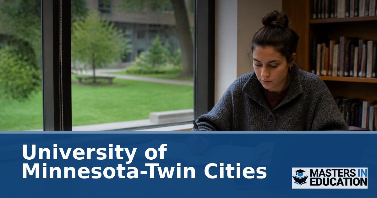 Master’s in Education at University of Minnesota-Twin Cities