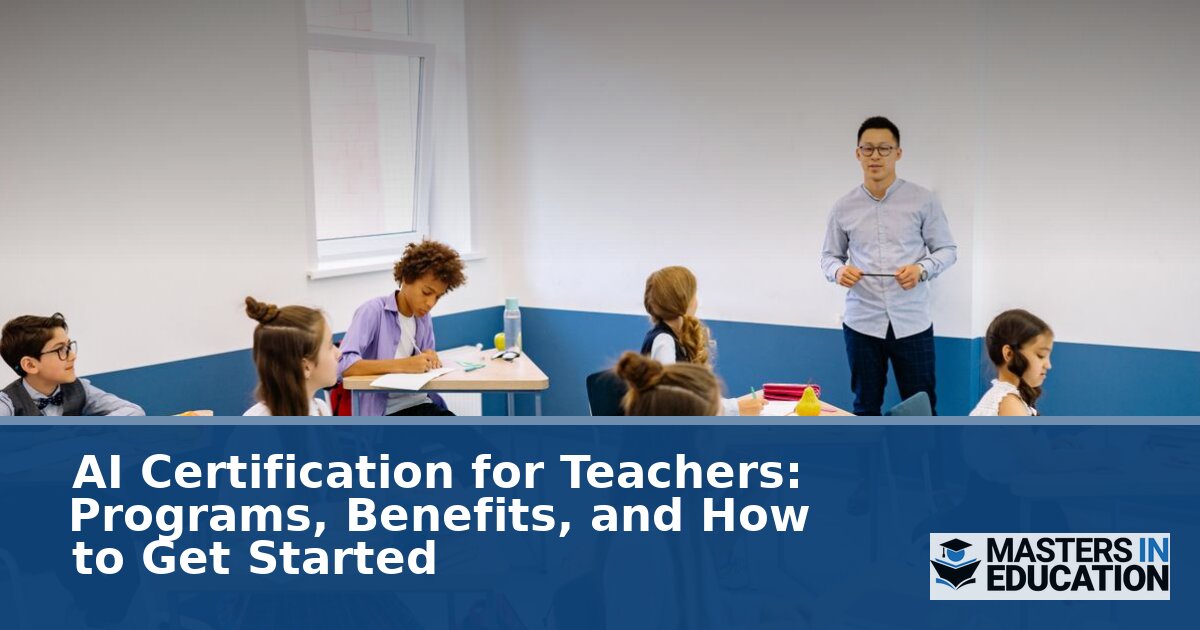 AI Certification for Teachers: Programs, Benefits & Cost Guide