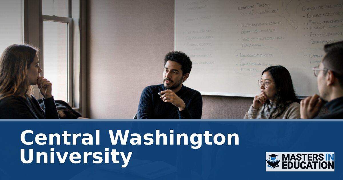 Central Washington University Master’s in Education Programs