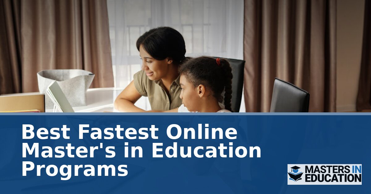 Best Fastest Online Master’s in Education Programs (2027)
