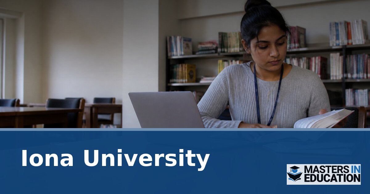 Master’s in Education at Iona University: Programs & Specializations