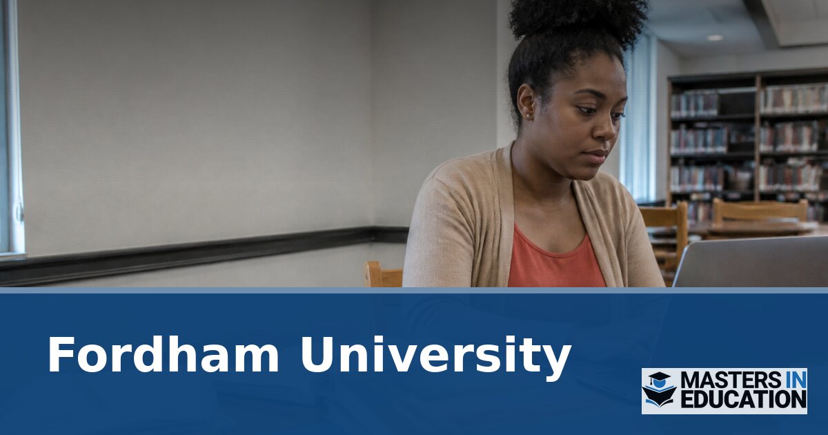 Fordham University Master’s in Education Programs & Specializations