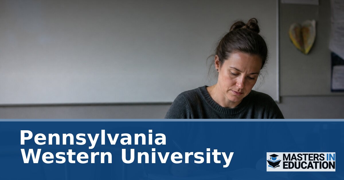 Pennsylvania Western University Master’s in Education Programs