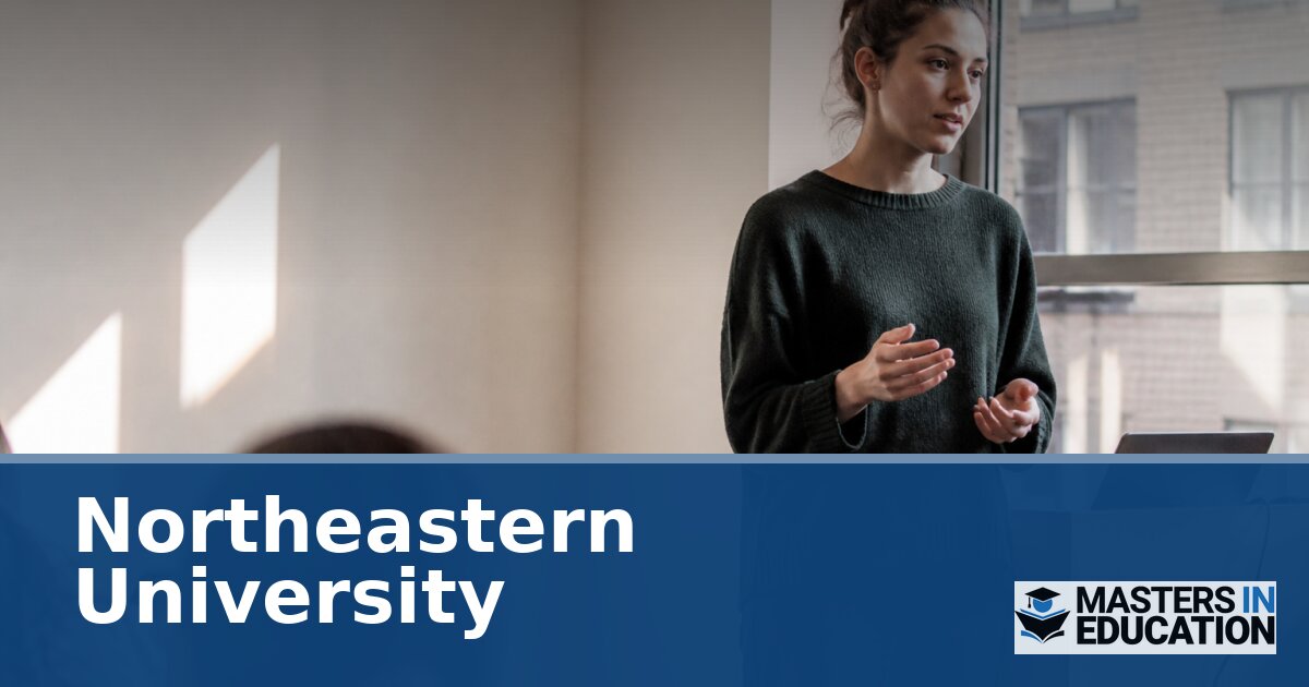 Northeastern University Master’s in Education Programs