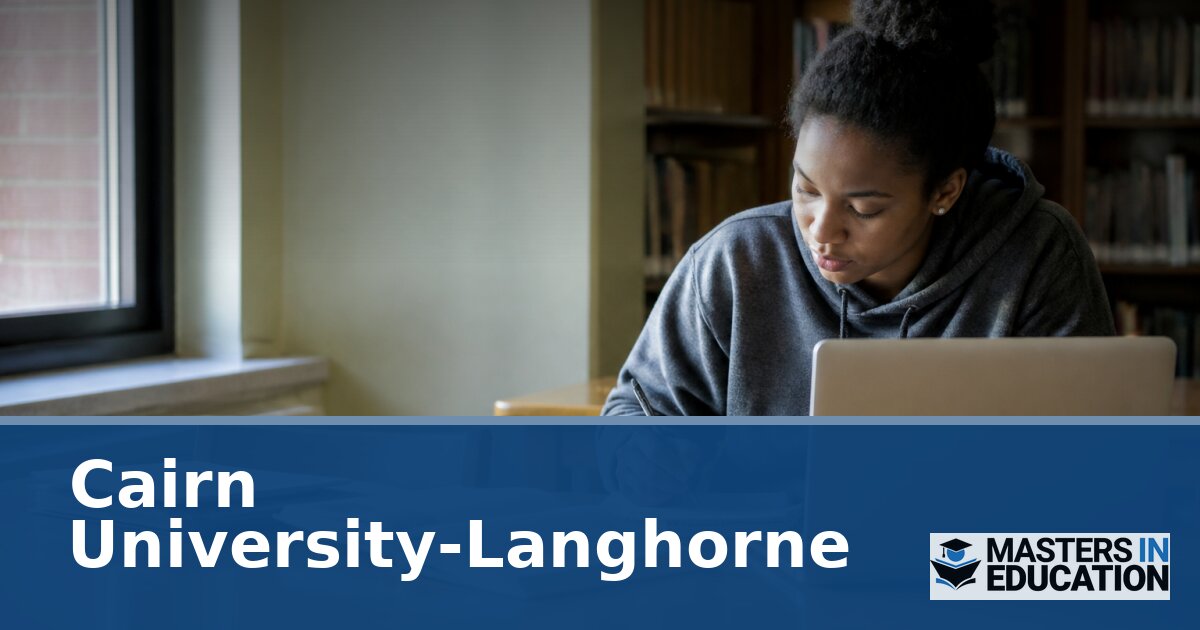 Cairn University-Langhorne Master’s in Education Programs