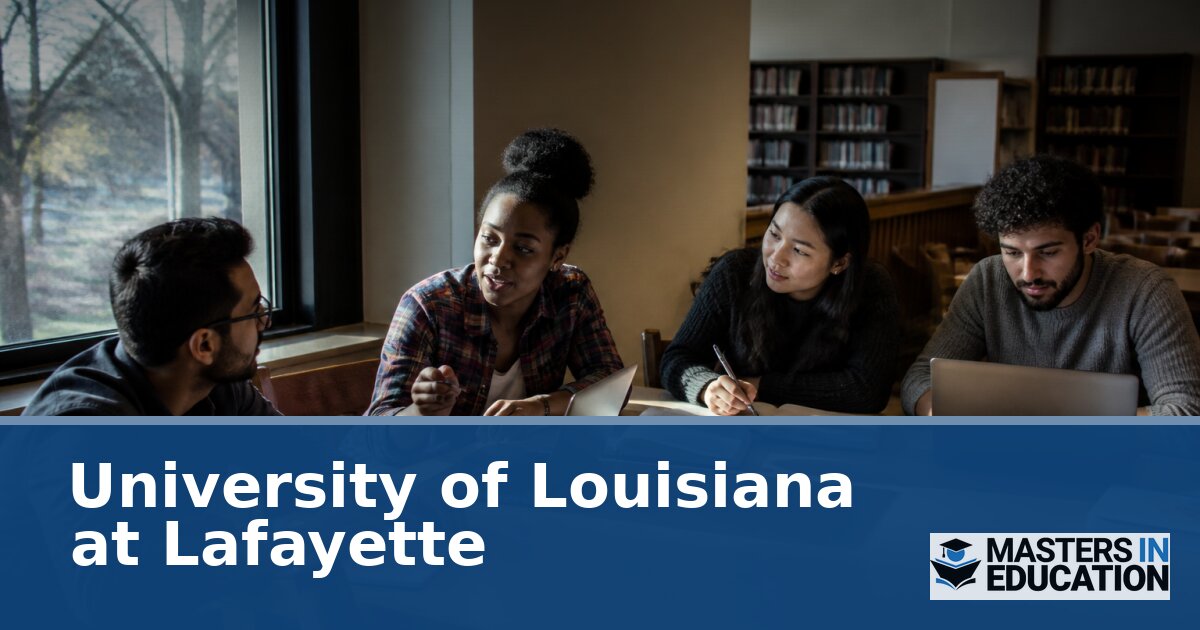 UL Lafayette Master’s in Education Programs | M.Ed. & Specializations