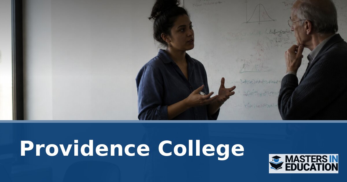 Providence College M.Ed. Programs & Specializations