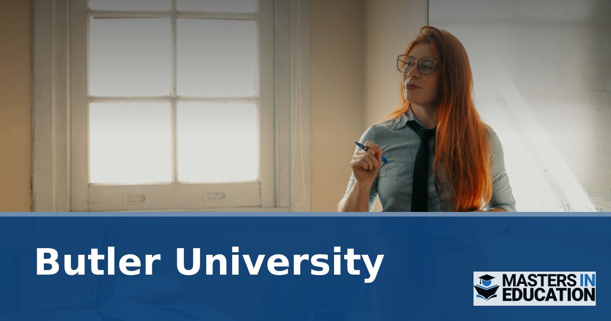 Butler University Master’s in Education Programs & Specializations