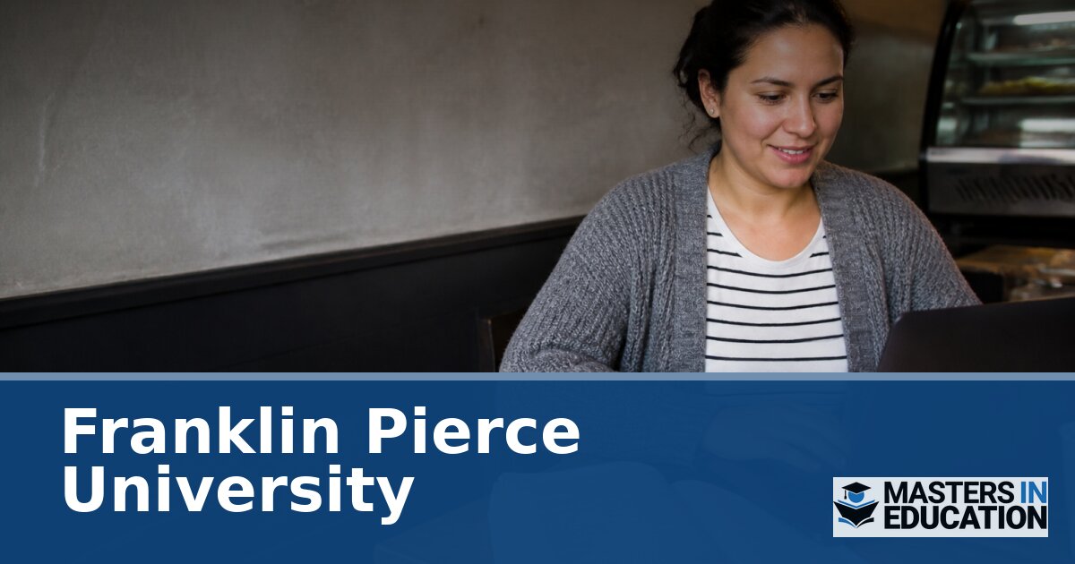 Franklin Pierce University Master’s in Education Programs