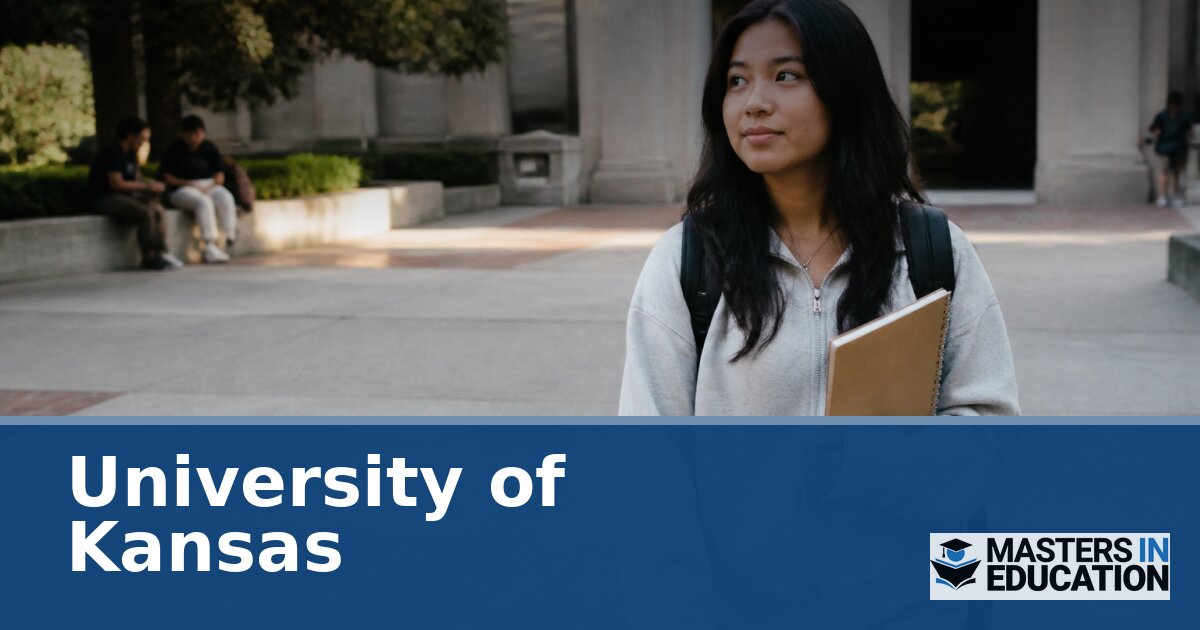 University of Kansas Master’s in Education Programs