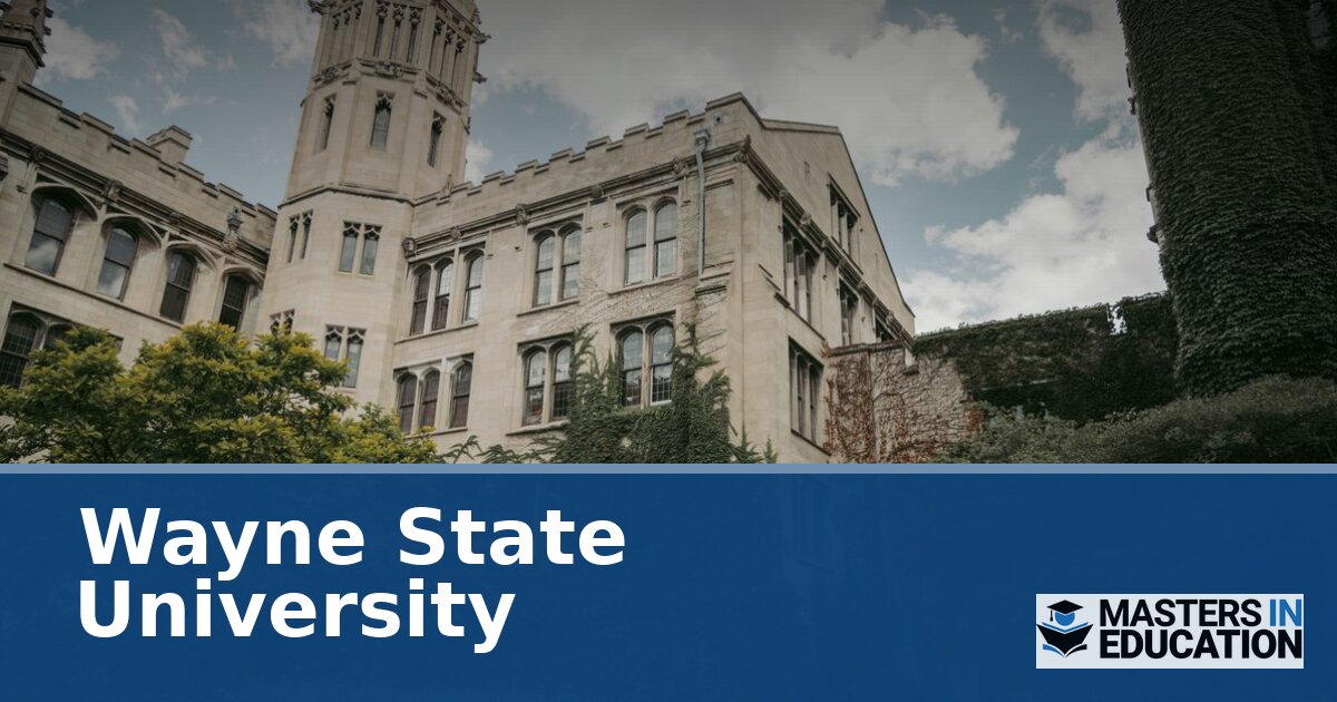 Wayne State University Master’s in Education Programs