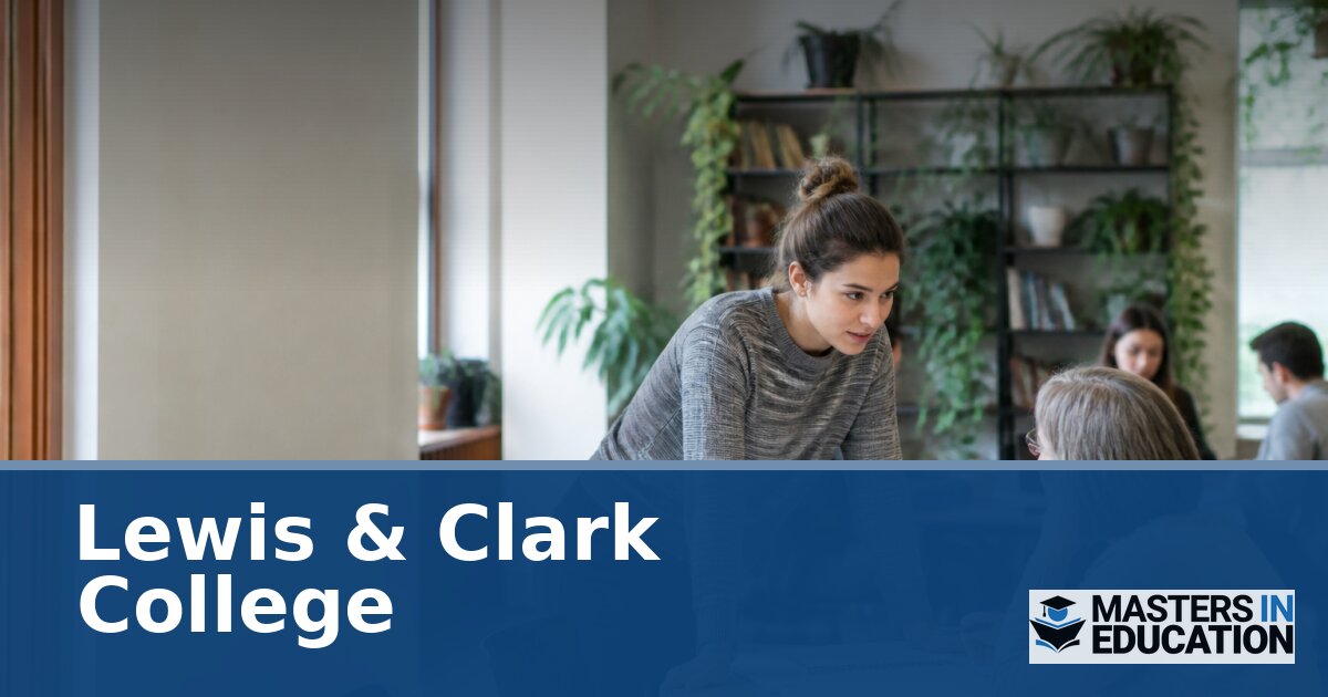Lewis & Clark College Master’s in Education Programs