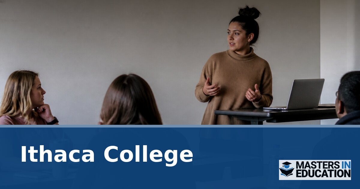 Master’s in Education at Ithaca College: Programs & Specializations