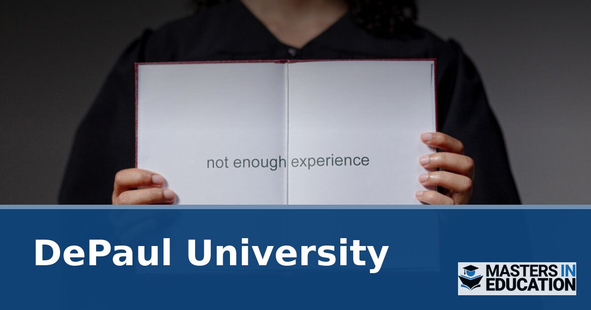 DePaul University M.Ed. Programs: Cost, Admissions & More