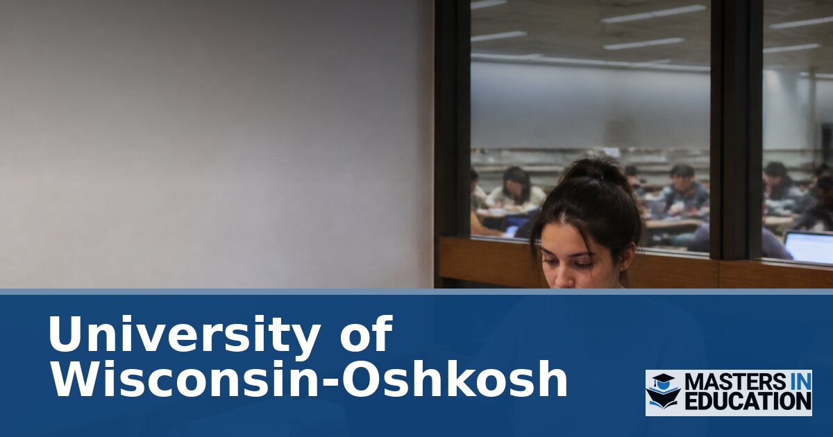 UW Oshkosh Master’s in Education Programs & Specializations