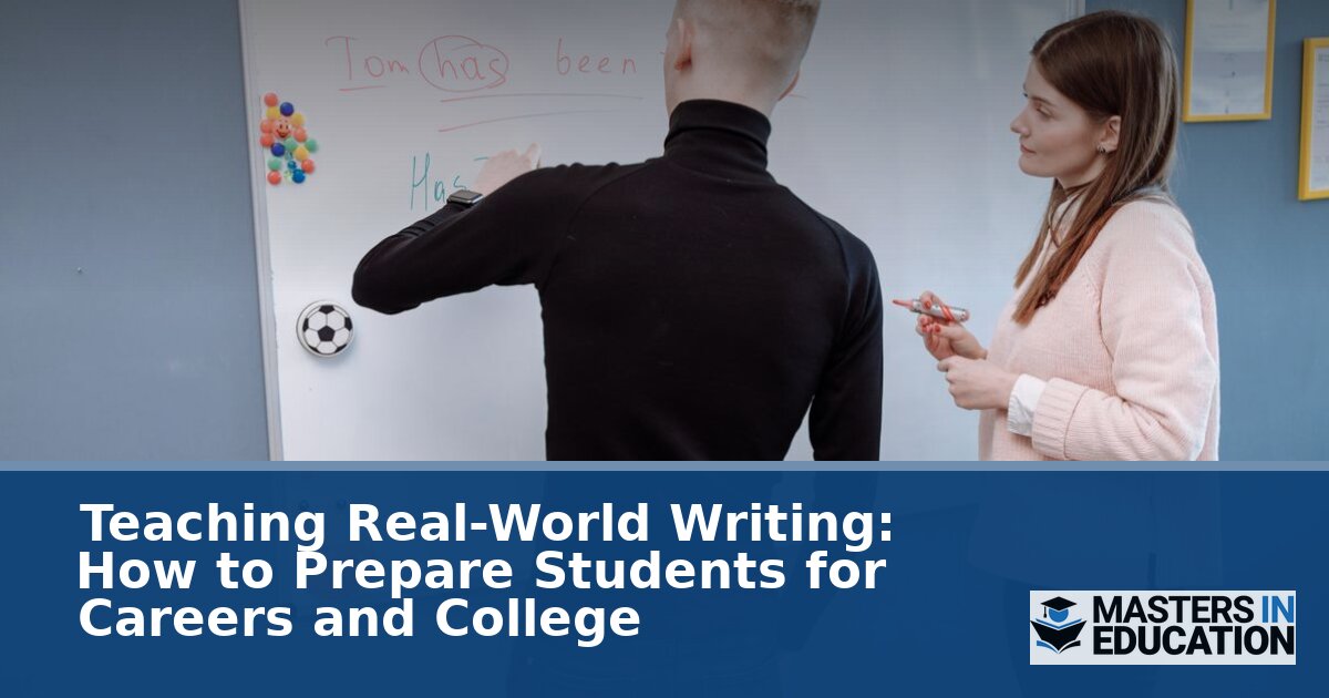 How to Teach Real-World Writing Skills for Careers & College