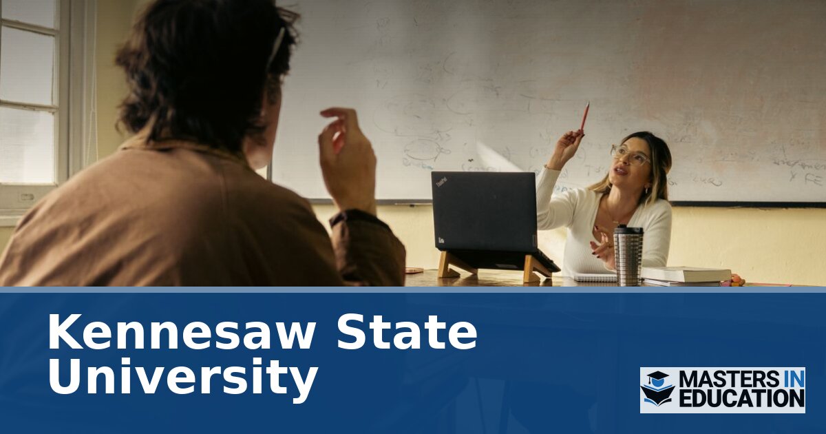 Kennesaw State University M.Ed. Programs & Guide