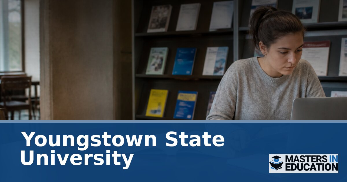 Youngstown State University Master’s in Education Programs