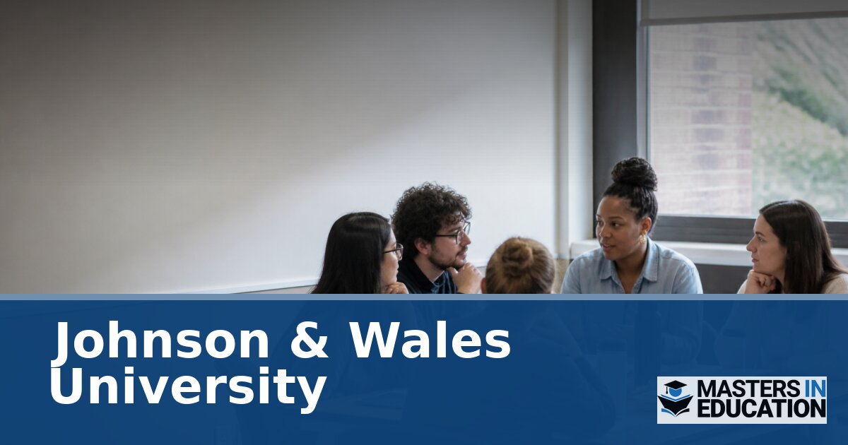 Johnson & Wales University Master’s in Education Programs