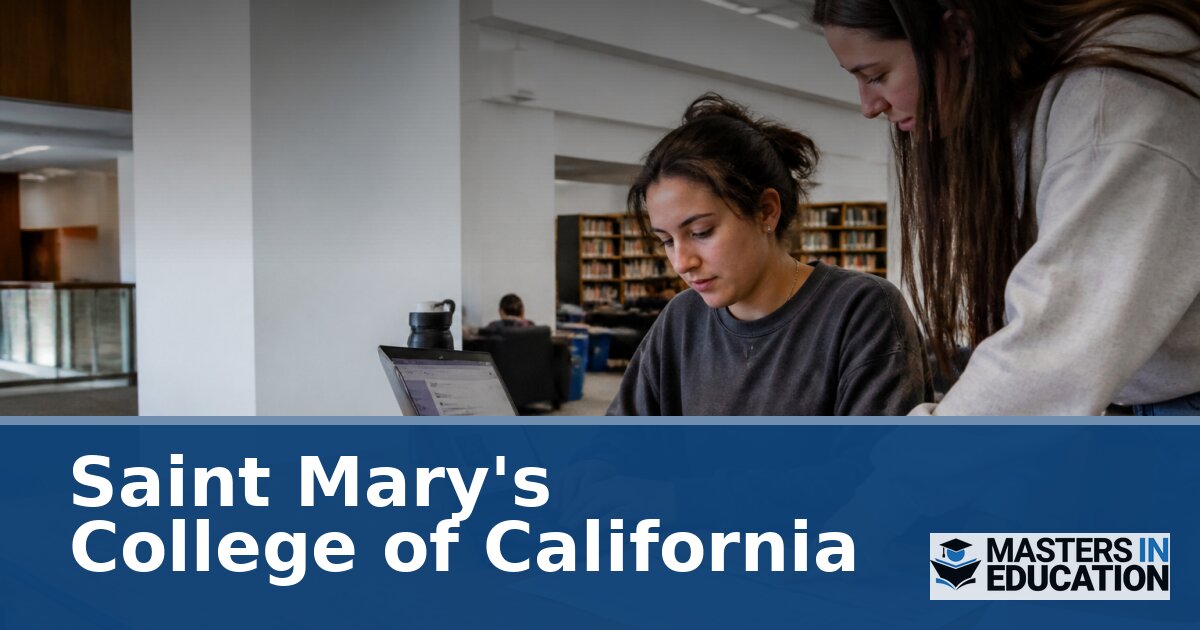 Saint Mary’s College of California Master’s in Education Programs