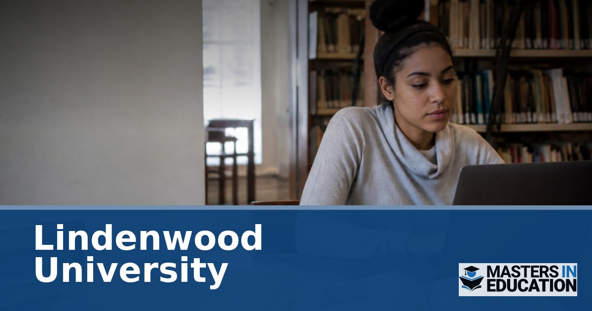 Lindenwood University Master’s in Education Programs & Specializations