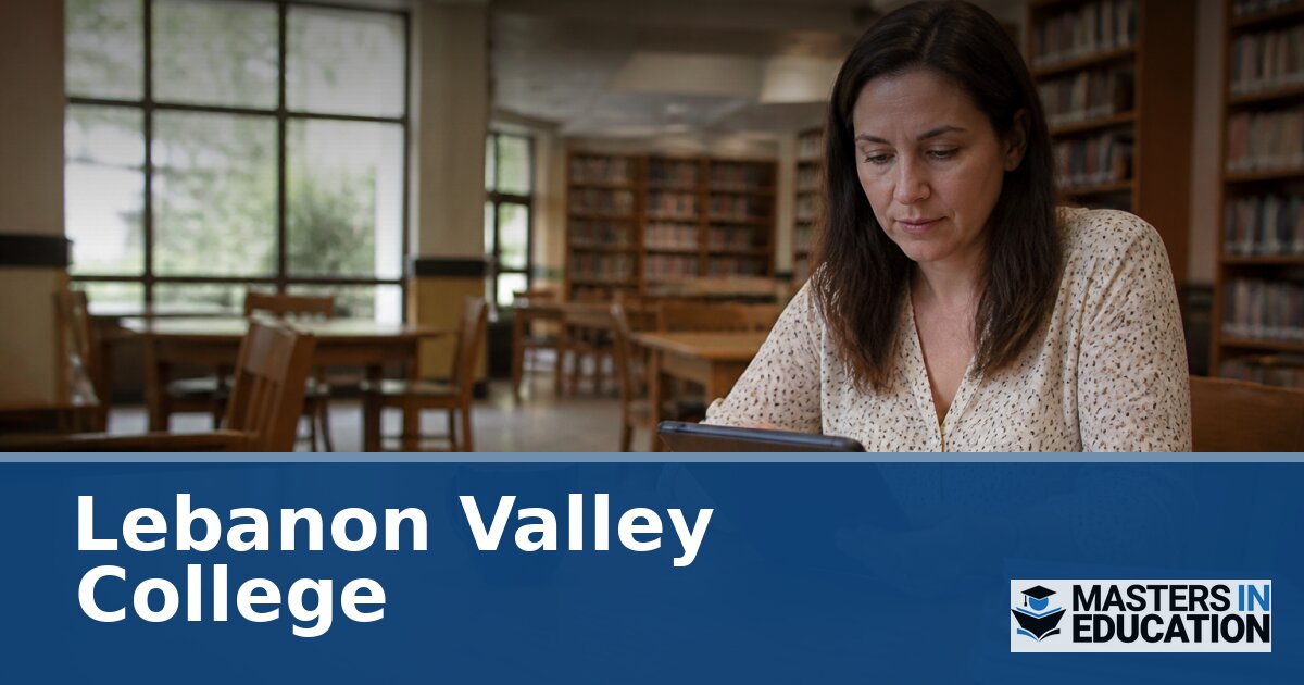 Lebanon Valley College M.Ed. Programs & Specializations