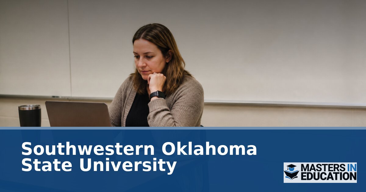 SWOSU Master’s in Education: Programs & Specializations