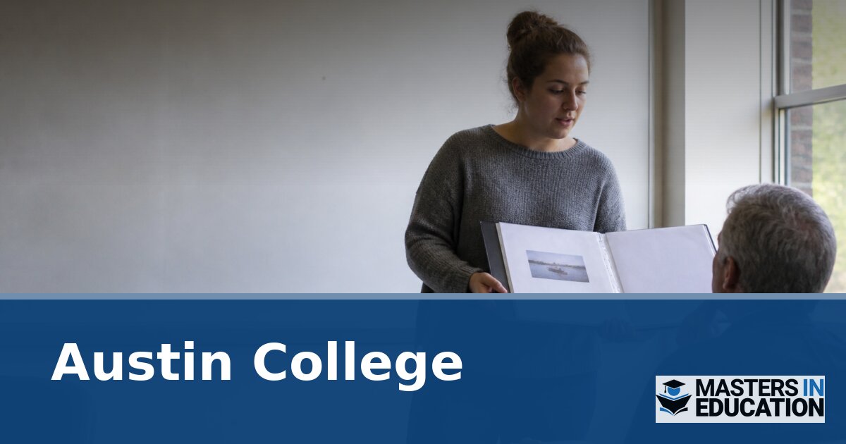 Master’s in Education at Austin College: Programs & Specializations