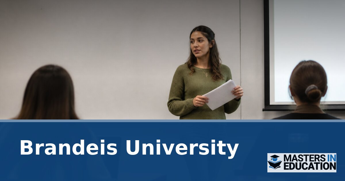 Brandeis University Master’s in Education: Programs & Specializations